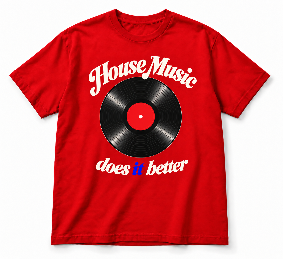 House Music Does It Better red graphic tee with vinyl record print
